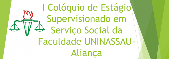 Começa hoje (06) o I Colóquio de Estágio Supervisionado em Serviço Social