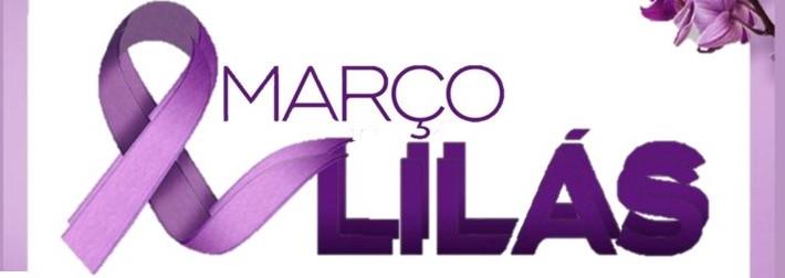 MARÇO LILÁS - MÊS DE CONSCIENTIZAÇÃO E COMBATE AO CÂNCER DE COLO DO ÚTERO