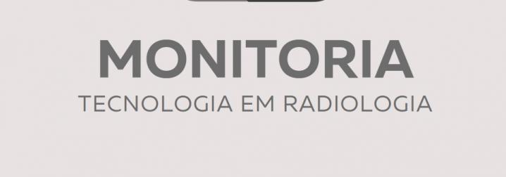 EDITAL DE MONITORIA 2021.1 TECNOLOGIA EM RADIOLOGIA