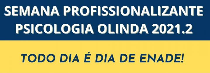 SEMANA PROFISSIONALIZANTE PSICOLOGIA 2021.2